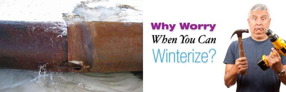 Why Worry When You Can Winterize